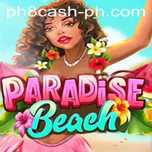 Discover ParadiseBeach: Dive into the Exciting World of Virtual Island Adventures with PH8 Cash