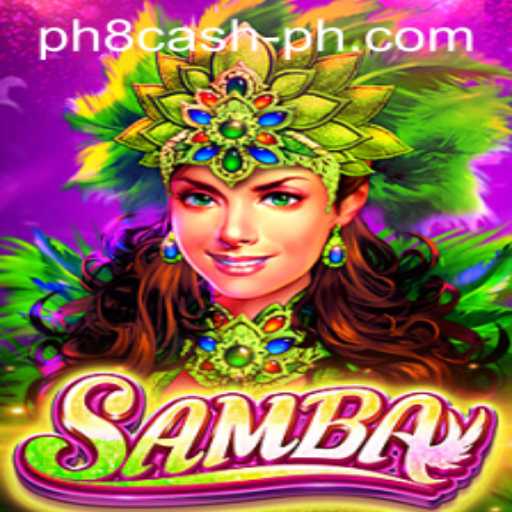 Samba: Unveiling the Excitement of the Game with PH8 Cash